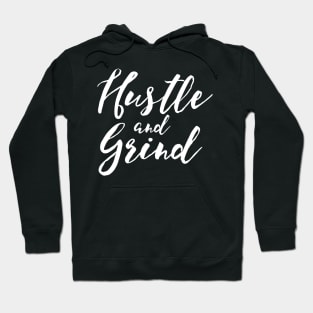 Hustle and Grind Hoodie